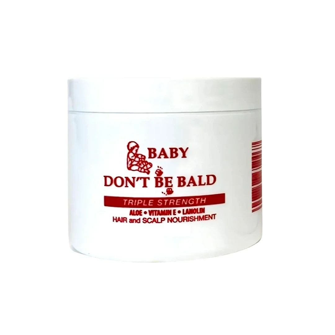 Baby Dont BE Bald Triple strength. 4 oz