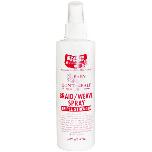 Baby Don’t be bald braid/weave spray. Triple strength. 8 oz